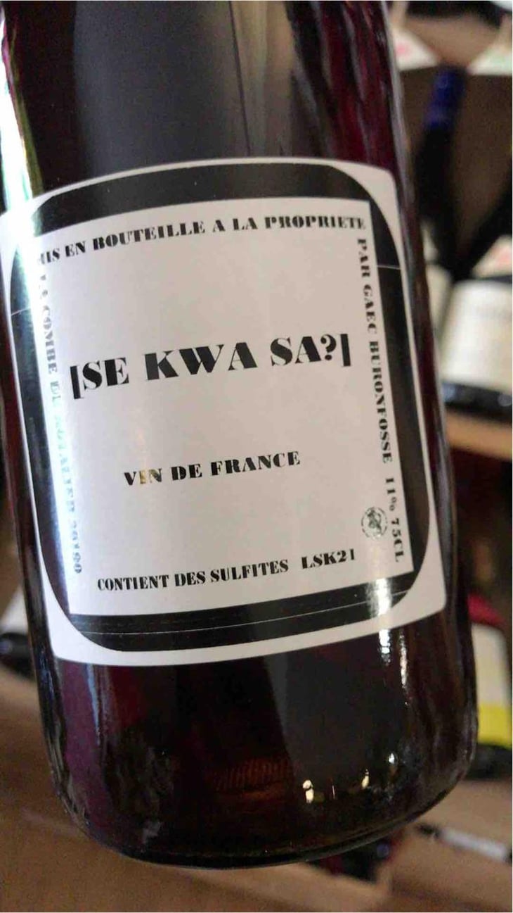 Se Kwa Sa - Domaine Buronfosse - Peggy & Jean-Pascal Buronfosse 