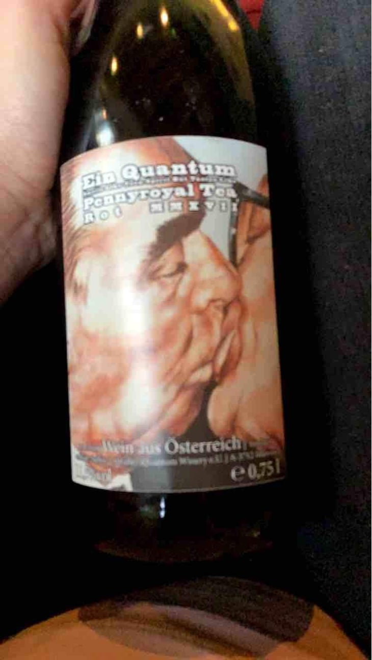 Smells like Teen Spirit but tastes like Penny royal tea Red - Quantum Winery - Florian Schuhmann-Irschik 