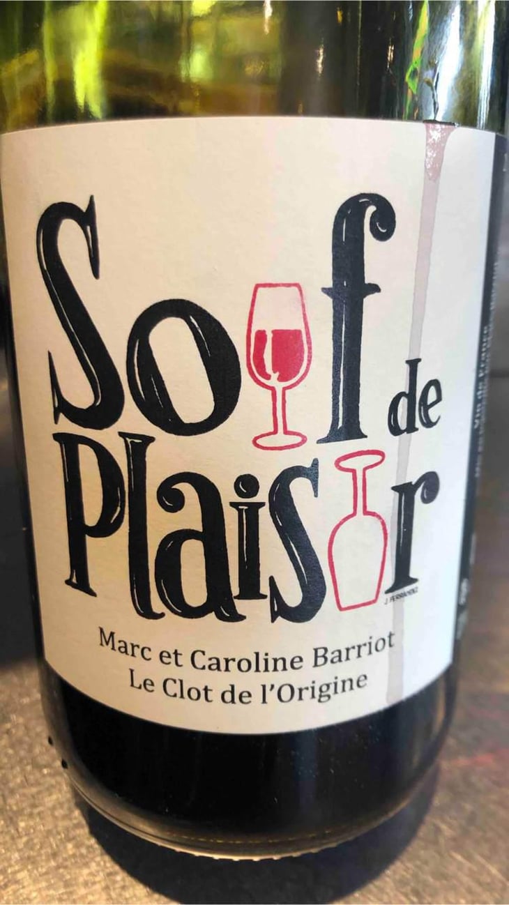 Soif de Plaisir - Clot de l'Origine - Marc & Caroline Barriot 