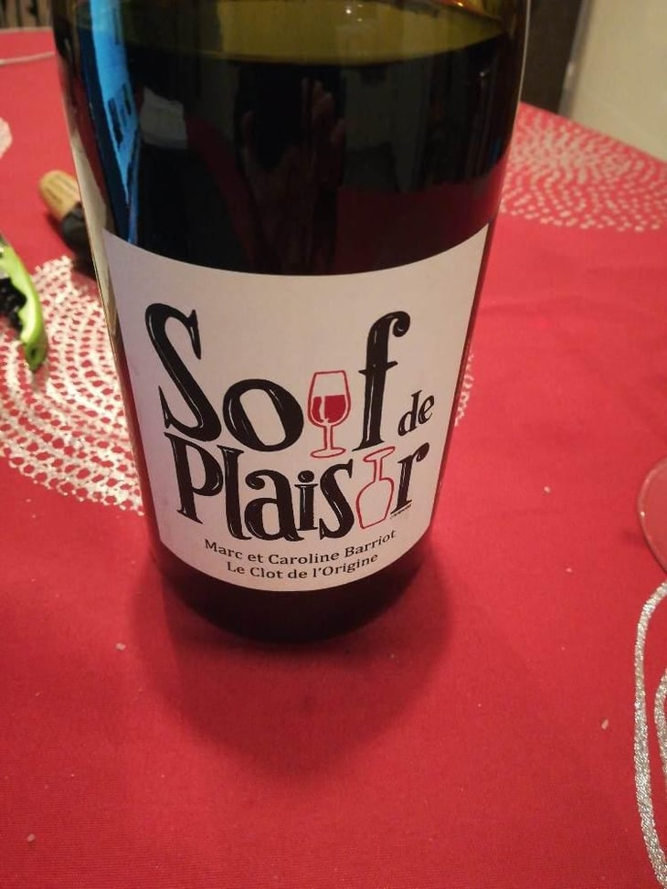 Soif de Plaisir - Clot de l'Origine - Marc & Caroline Barriot 