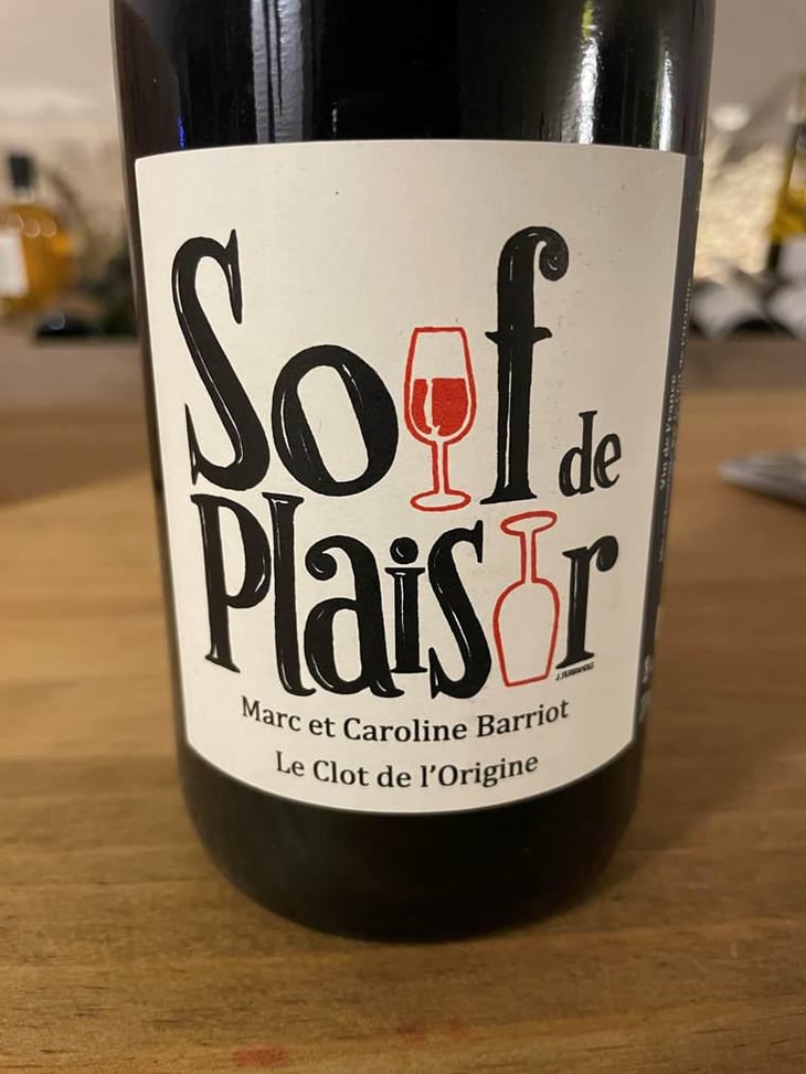 Soif de Plaisir - Clot de l'Origine - Marc & Caroline Barriot 