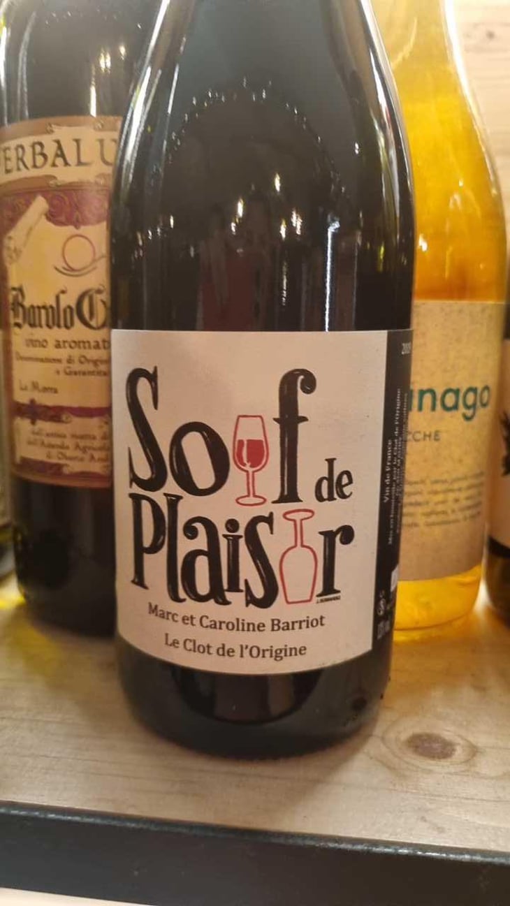 Soif de Plaisir - Clot de l'Origine - Marc & Caroline Barriot 
