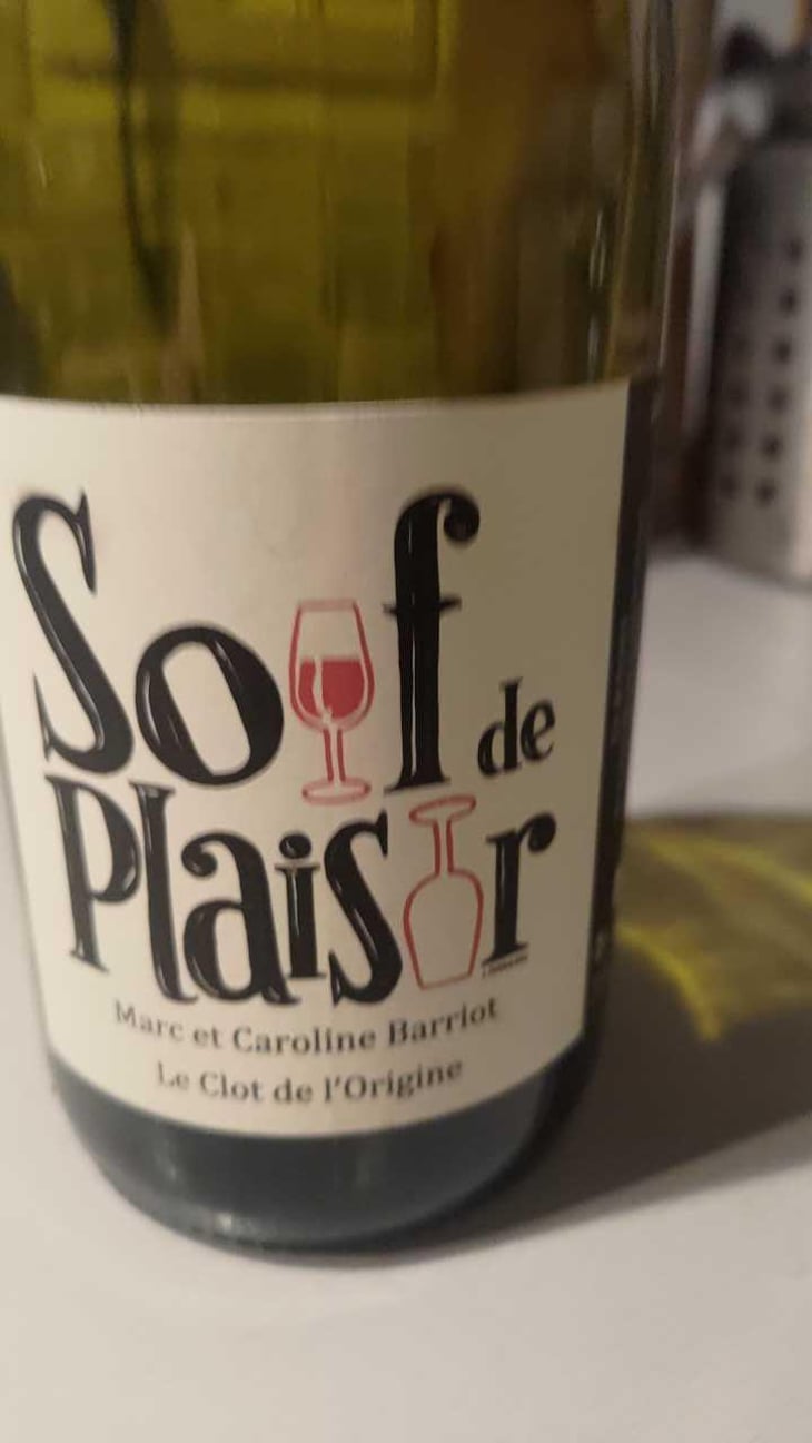 Soif de Plaisir - Clot de l'Origine - Marc & Caroline Barriot 