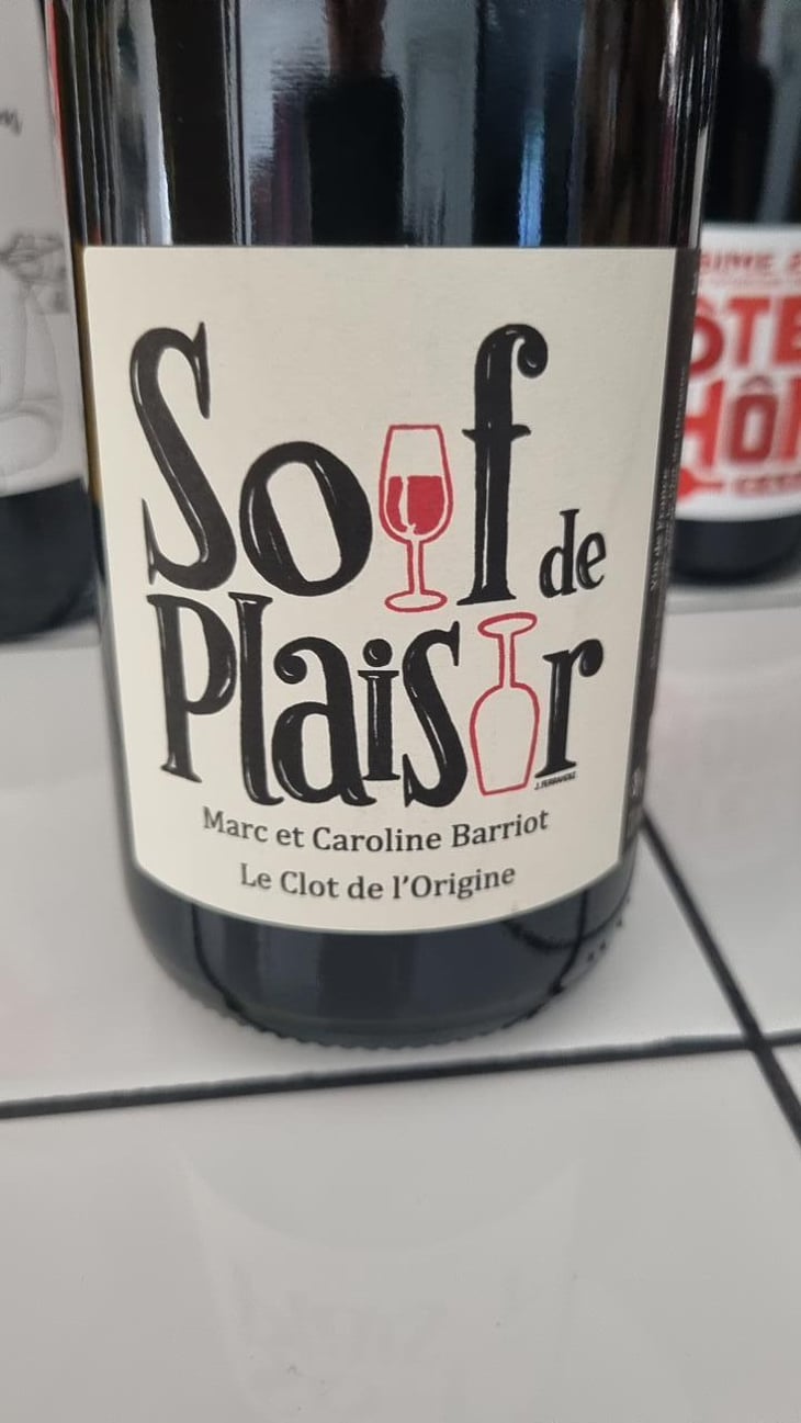 Soif de Plaisir - Clot de l'Origine - Marc & Caroline Barriot 