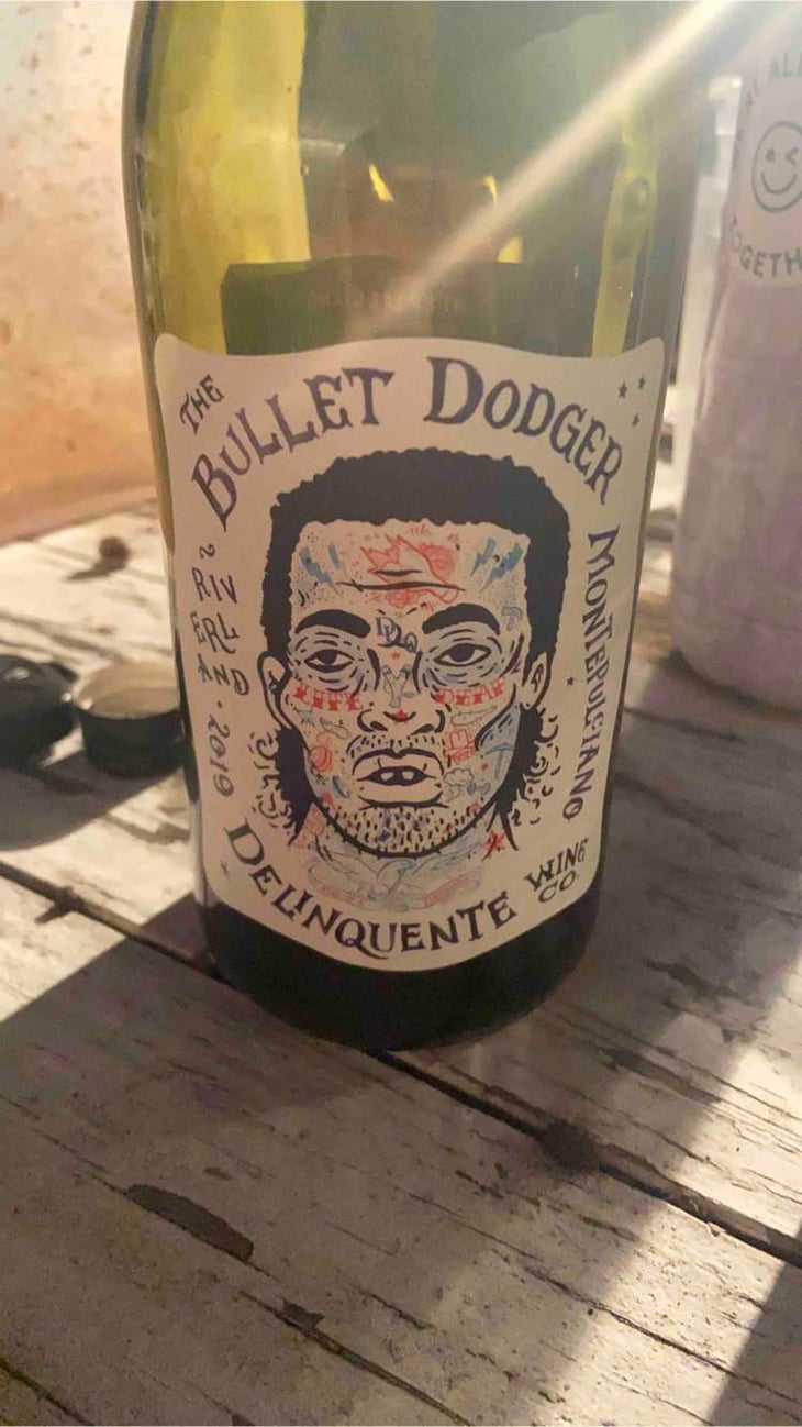 The Bullet Dodger - Delinquente Wine Company - Con-Greg Grigoriou 