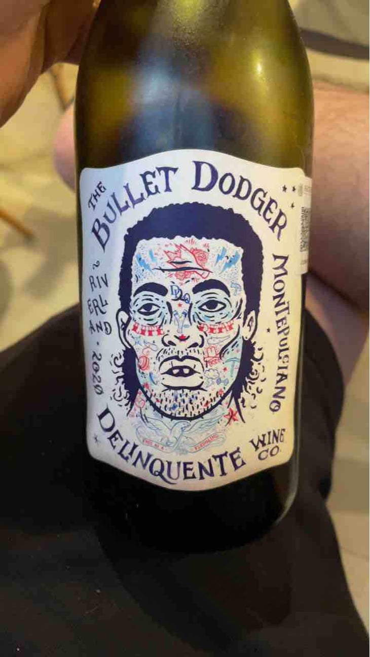 The Bullet Dodger - Delinquente Wine Company - Con-Greg Grigoriou 