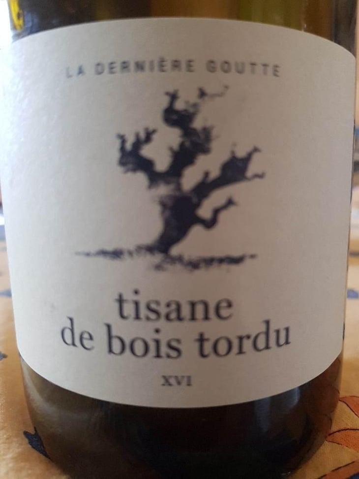 Tisane de Bois Tordu (old label) - Dernière Goutte - Cyrille Vuillod 