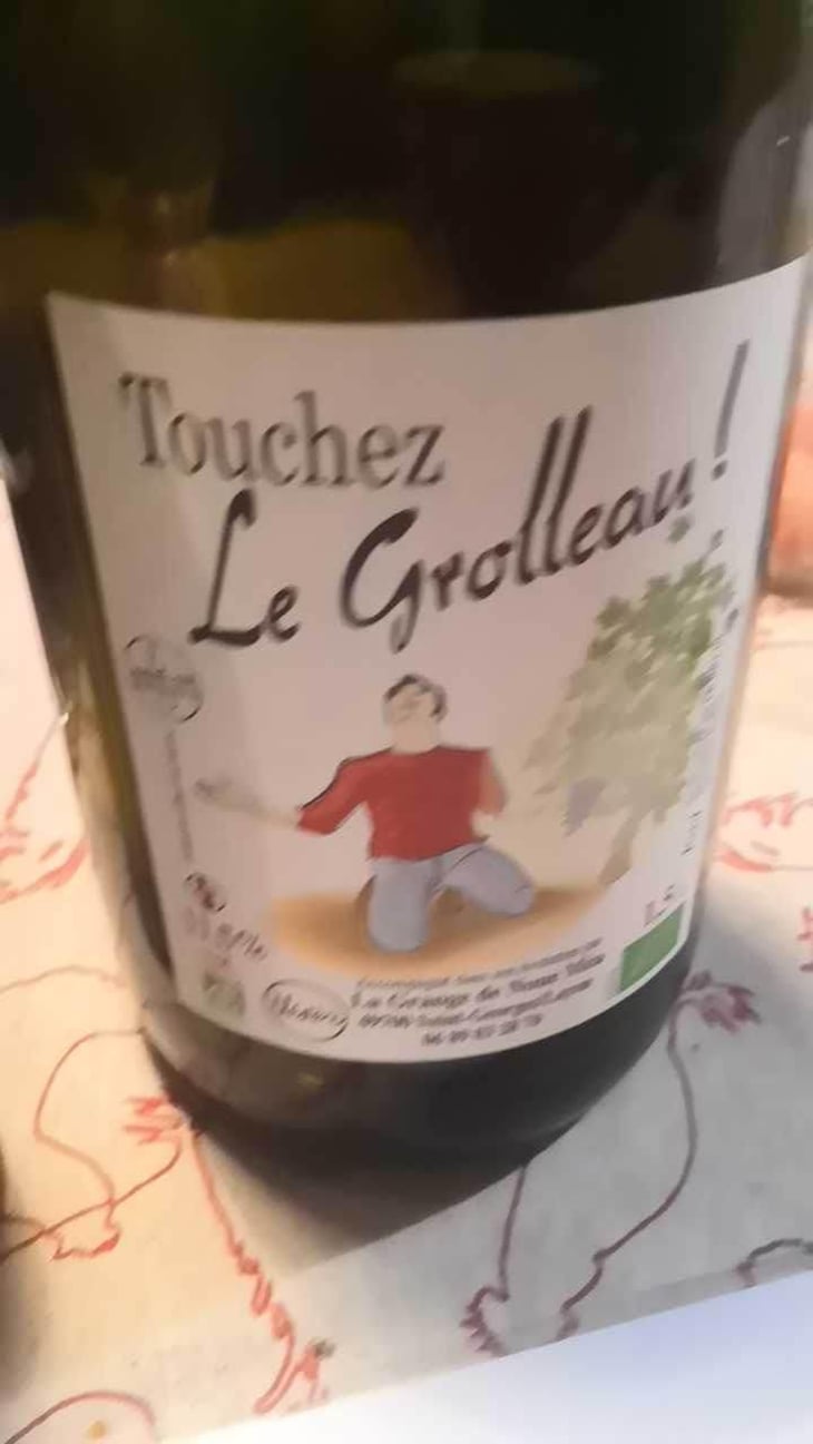 Touchez le Grolleau ! - La Grange de Noue Méa - Marie Percevault & Hervé Bossé 