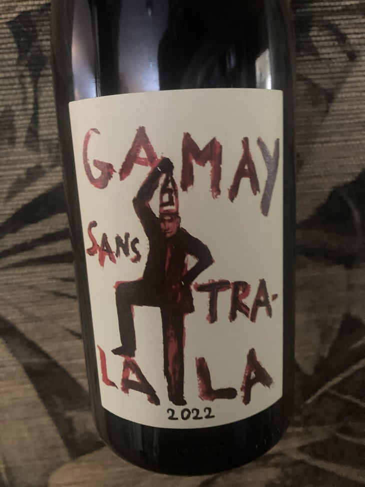 Gamay Sans Tra-La La - Domaine de la Garreliére - Pascale & François Plouzeau 