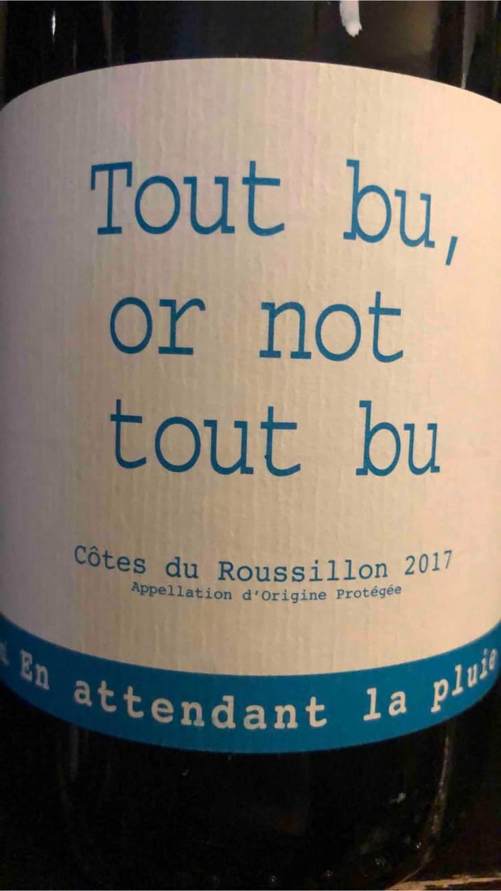 Tout Bu Or Not To Bu - Domaine du Possible - Loïc Roure 