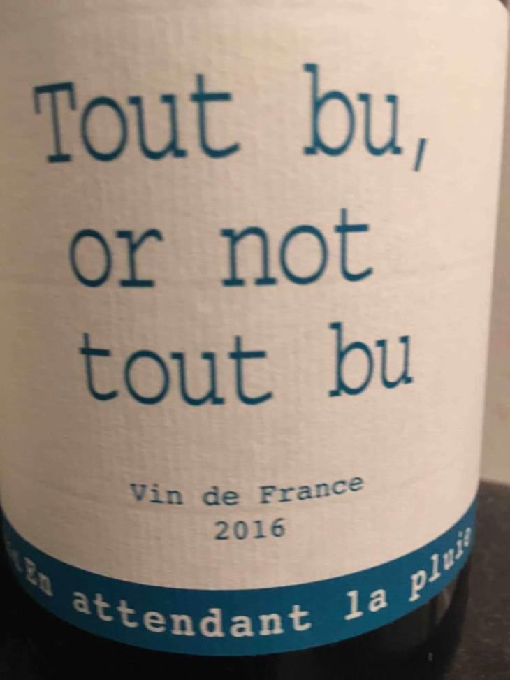 Tout Bu Or Not To Bu - Domaine du Possible - Loïc Roure 