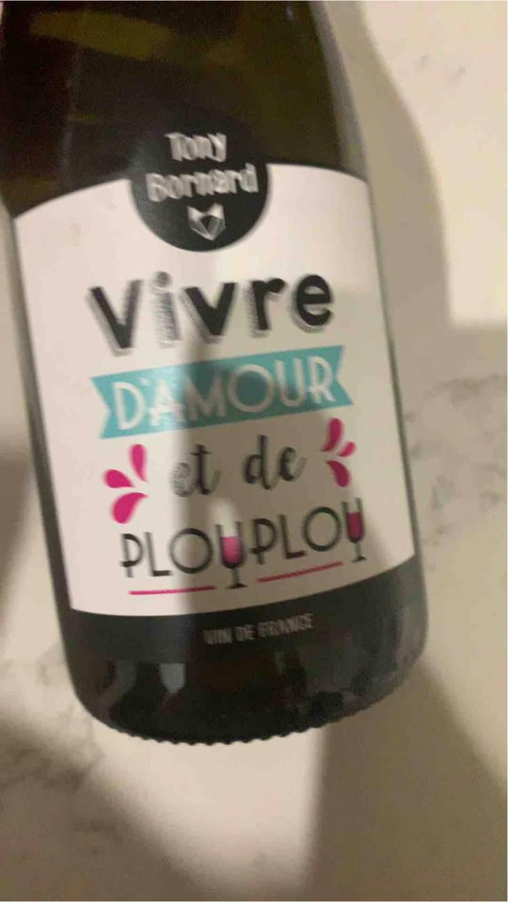 Vivre d'amour et de plouplou - Domaine Bornard - Tony Bornard 