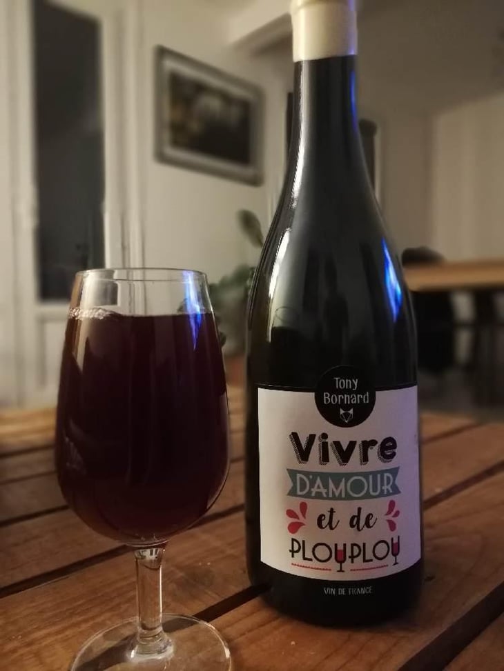 Vivre d'amour et de plouplou - Domaine Bornard - Tony Bornard 