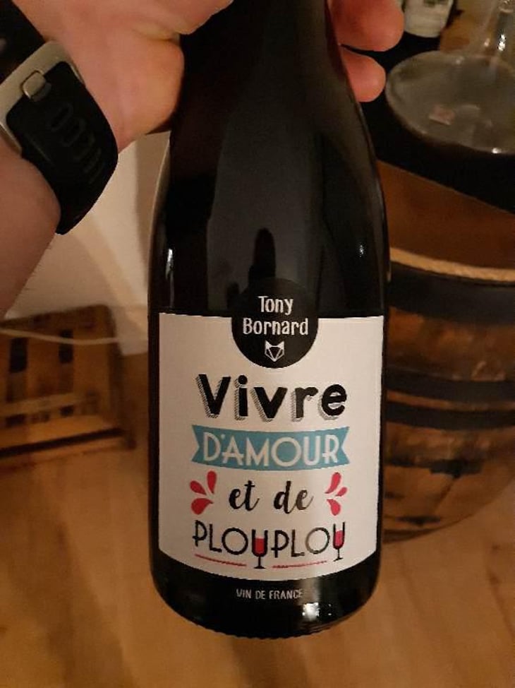Vivre d'amour et de plouplou - Domaine Bornard - Tony Bornard 