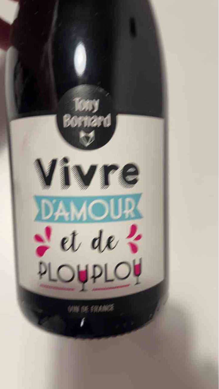Vivre d'amour et de plouplou - Domaine Bornard - Tony Bornard 