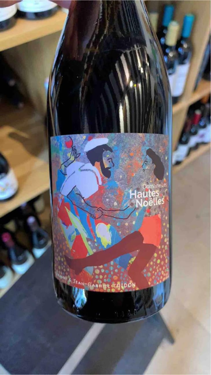 Voulez-Vous Gamay Avec Moi ? - Domaine Les Hautes-Noëlles - Jean-Gabriel & Juliane Tridon 