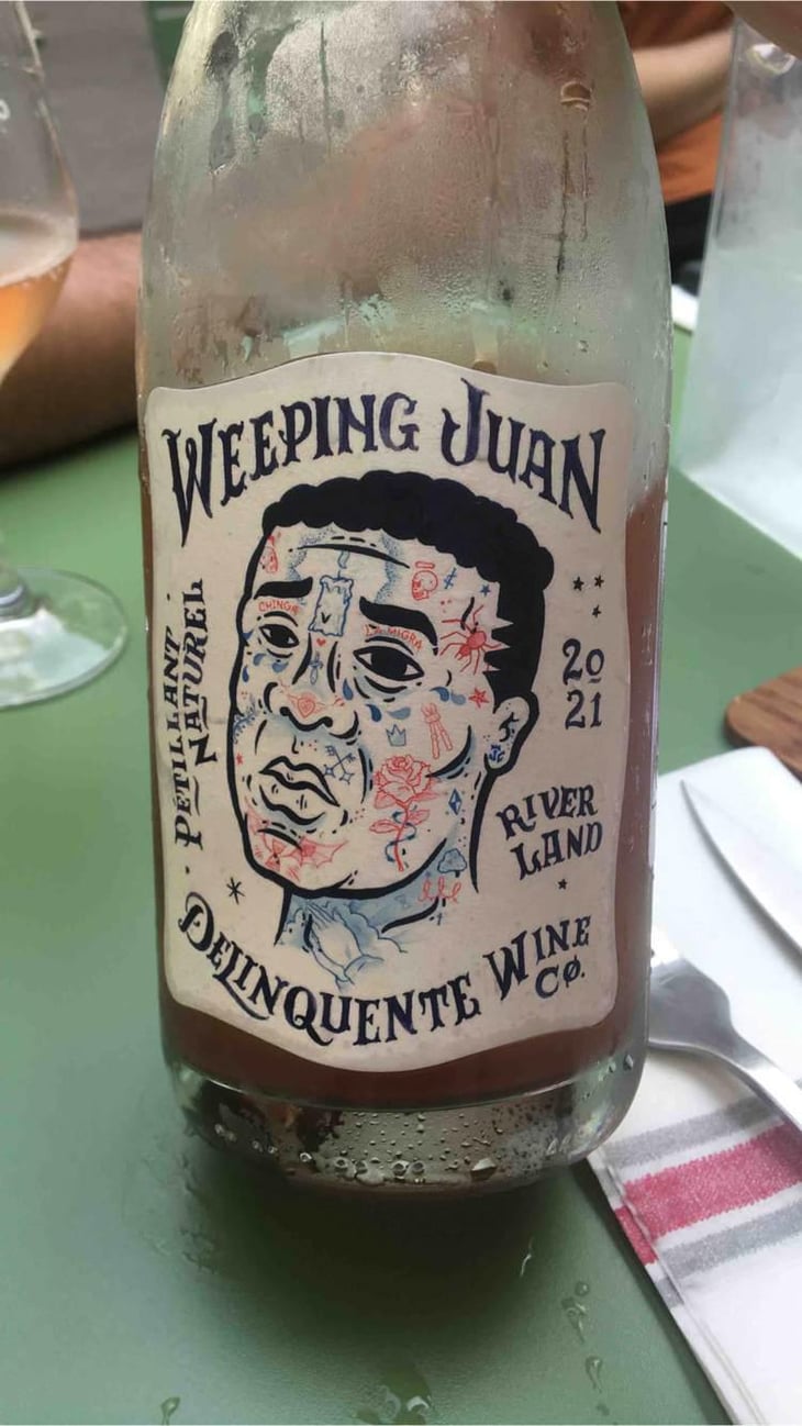Weeping Juan - Delinquente Wine Company - Con-Greg Grigoriou 