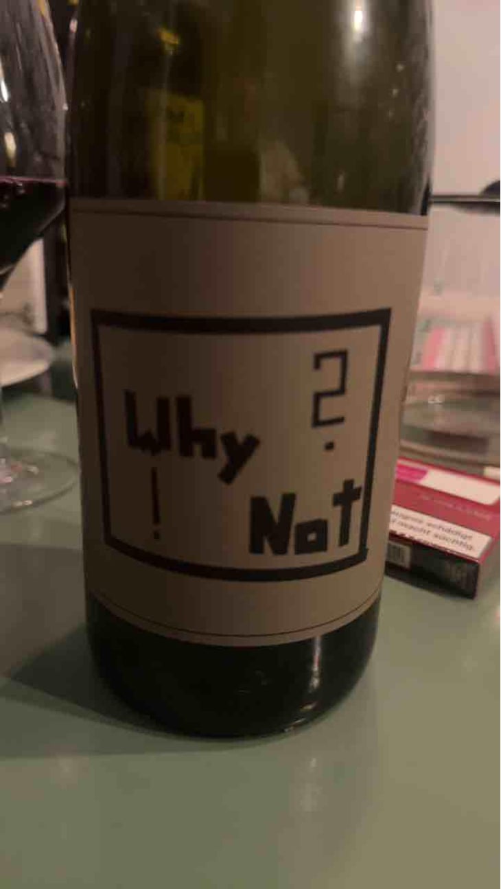 Why? Not! - Weingut Edgar Brutler - Johann, Katharina, & Edgar Brutler, Philipp Heinzl 