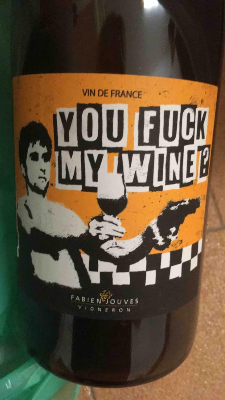You Fuck My Wine ?! - Mas del Périé - Fabien Jouves 