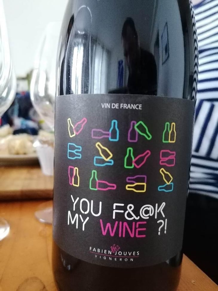 You Fuck My Wine ?! - Mas del Périé - Fabien Jouves 