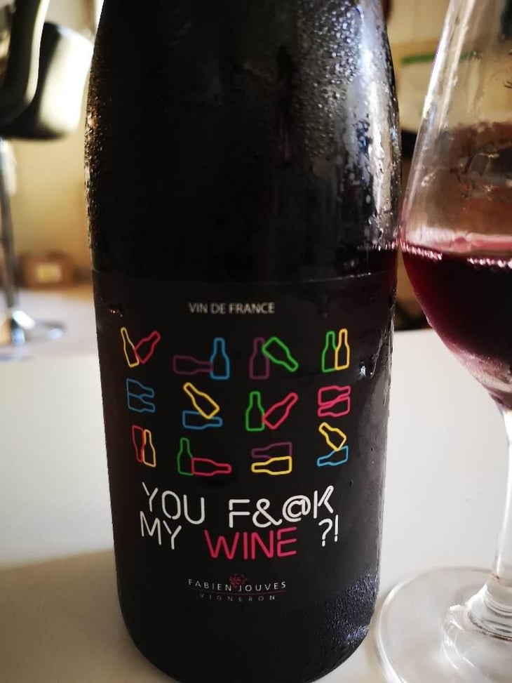 You Fuck My Wine ?! - Mas del Périé - Fabien Jouves 
