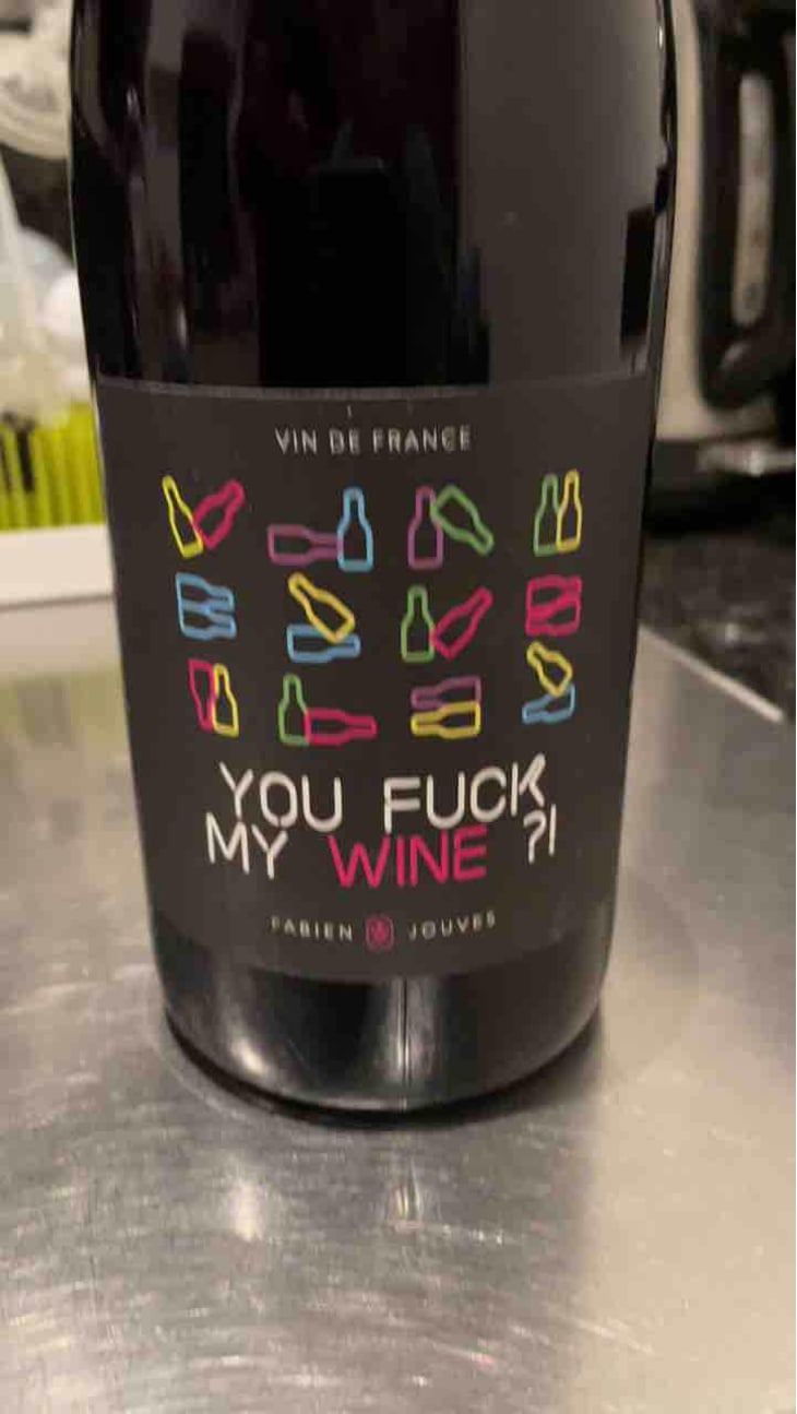 You Fuck My Wine ?! - Mas del Périé - Fabien Jouves 