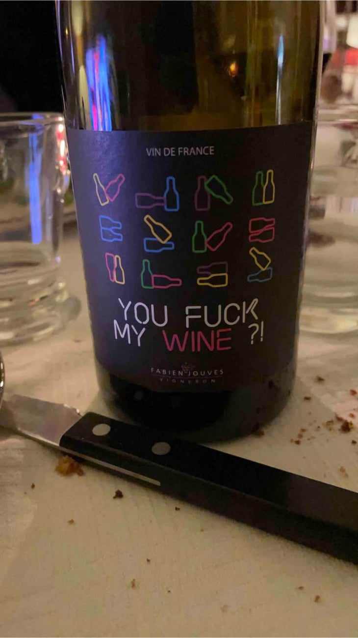 You Fuck My Wine ?! - Mas del Périé - Fabien Jouves 