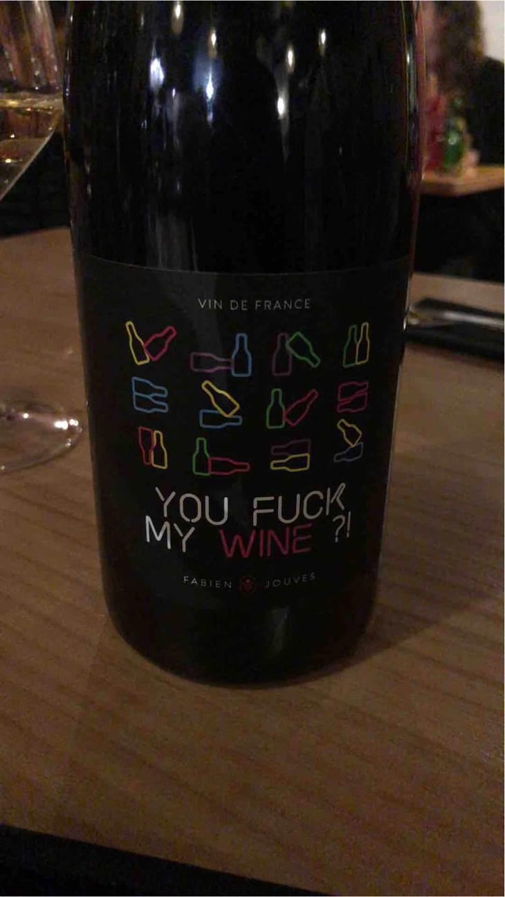 You Fuck My Wine ?! - Mas del Périé - Fabien Jouves 