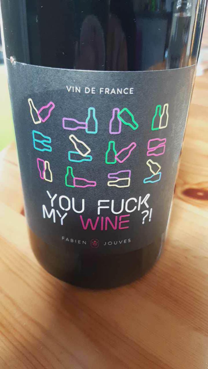 You Fuck My Wine ?! - Mas del Périé - Fabien Jouves 