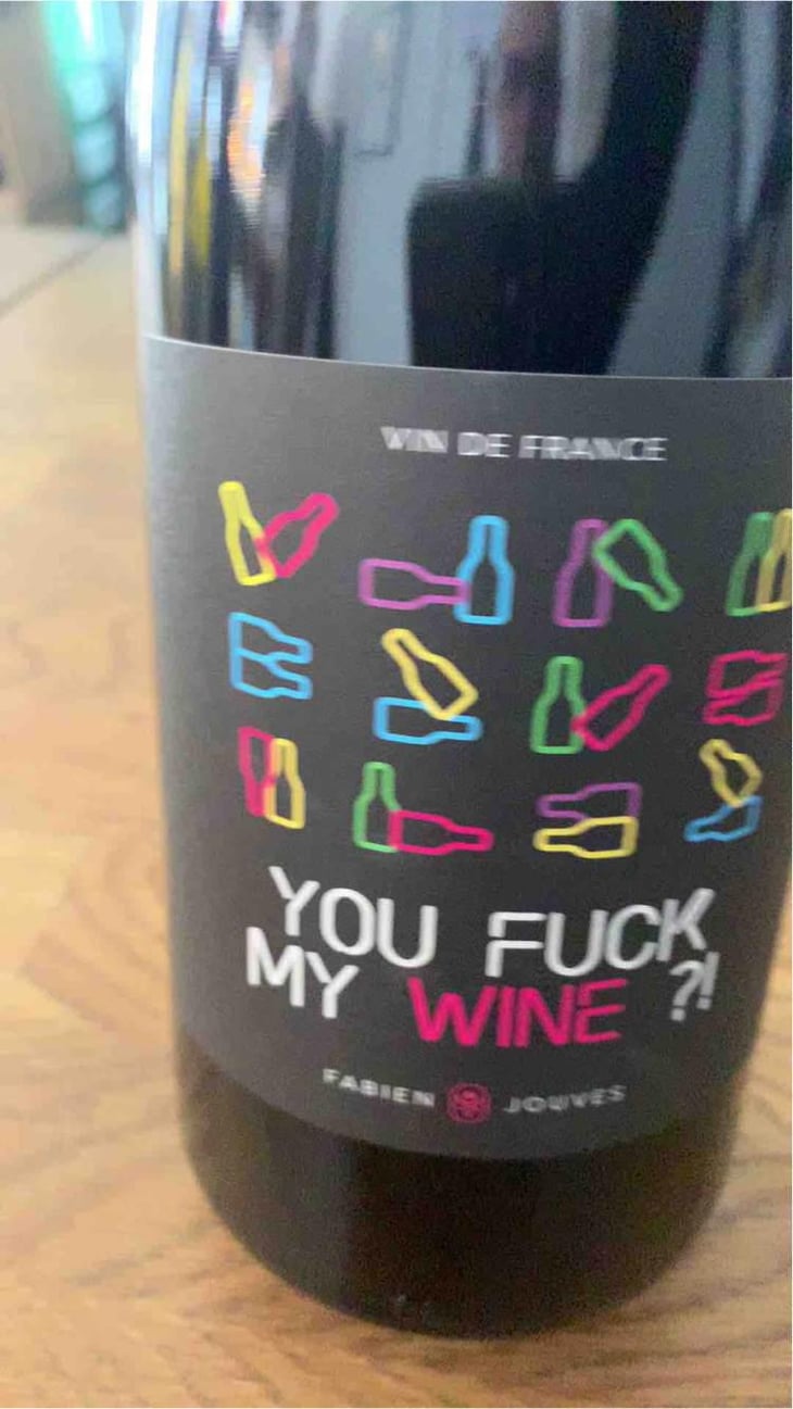 You Fuck My Wine ?! - Mas del Périé - Fabien Jouves 