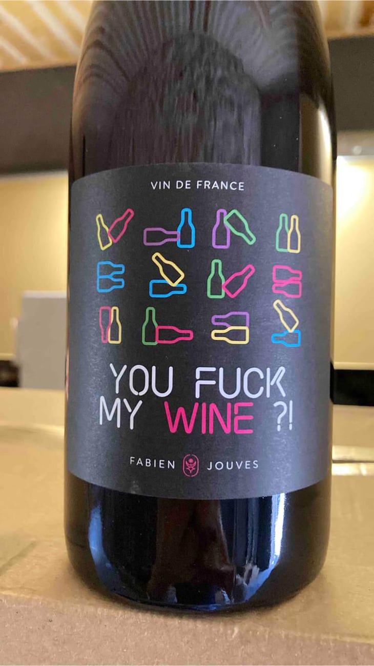 You Fuck My Wine ?! - Mas del Périé - Fabien Jouves 