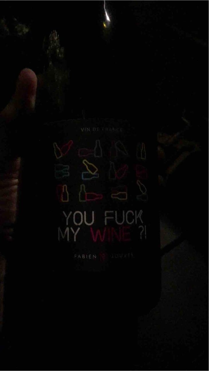 You Fuck My Wine ?! - Mas del Périé - Fabien Jouves 