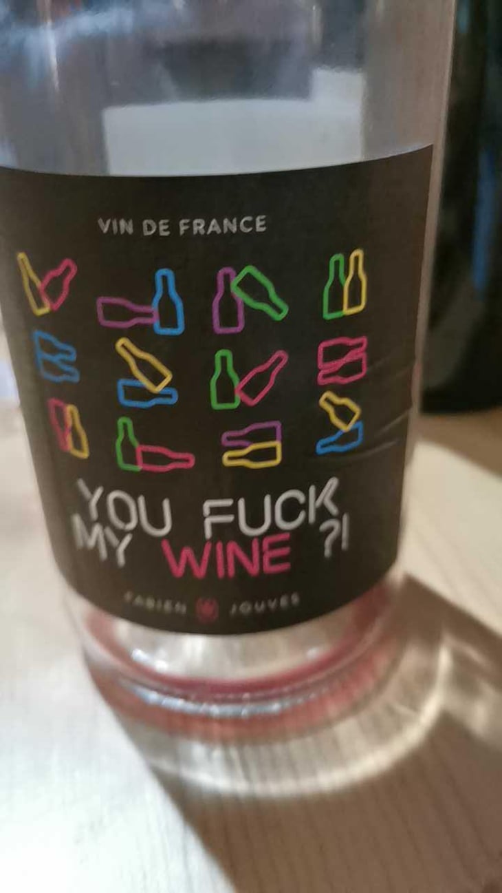You Fuck My Wine ?! - Mas del Périé - Fabien Jouves 