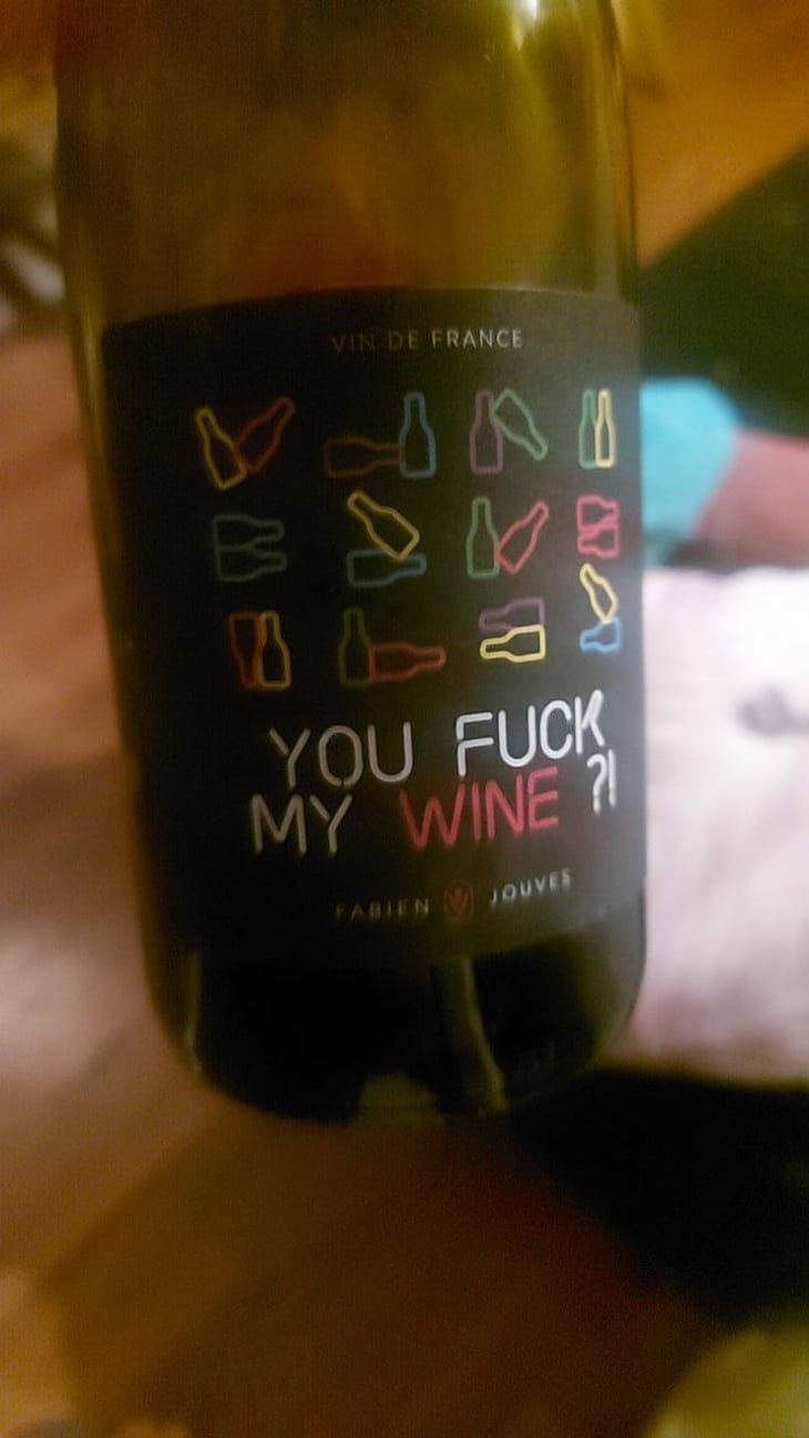 You Fuck My Wine ?! - Mas del Périé - Fabien Jouves 