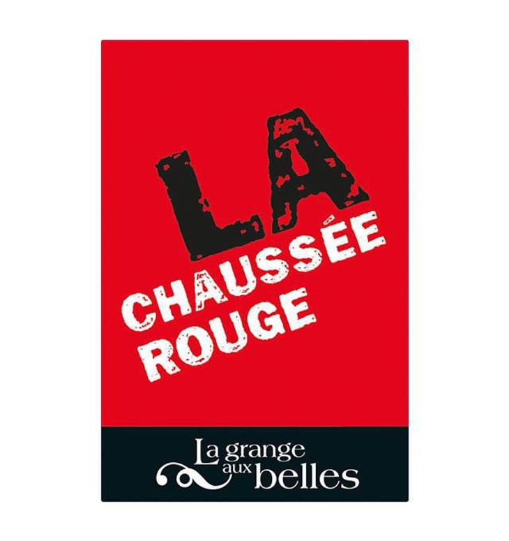 La Chaussée Rouge - La Grange aux Belles - marc-houtin-julien-bresteau-et-gerald-peau 