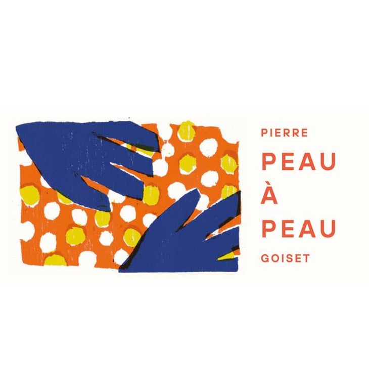 Peau à peau - Pierre Goiset - pierre-goiset 