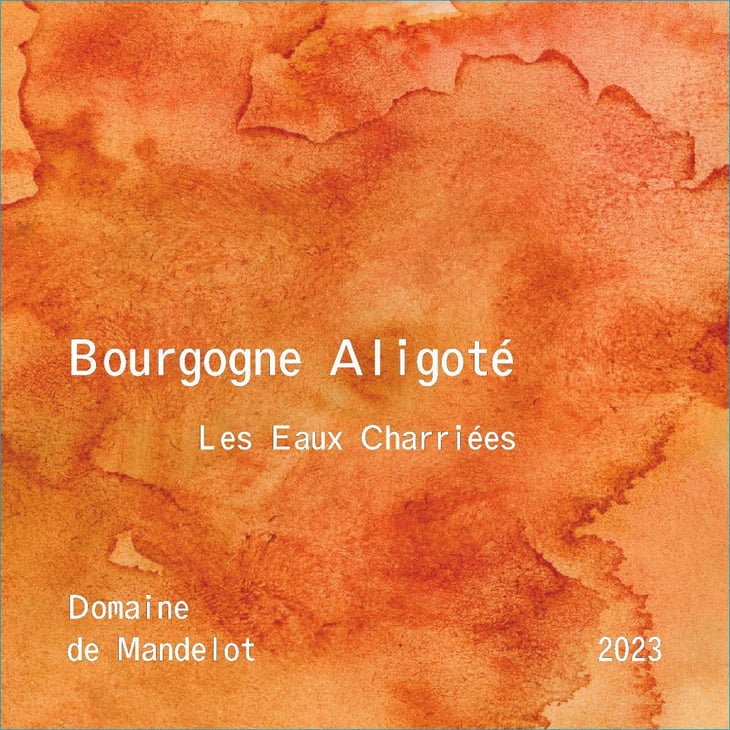 Bourgogne Aligoté Les Eaux Charriées - Domaine de Mandelot - francois-grange 