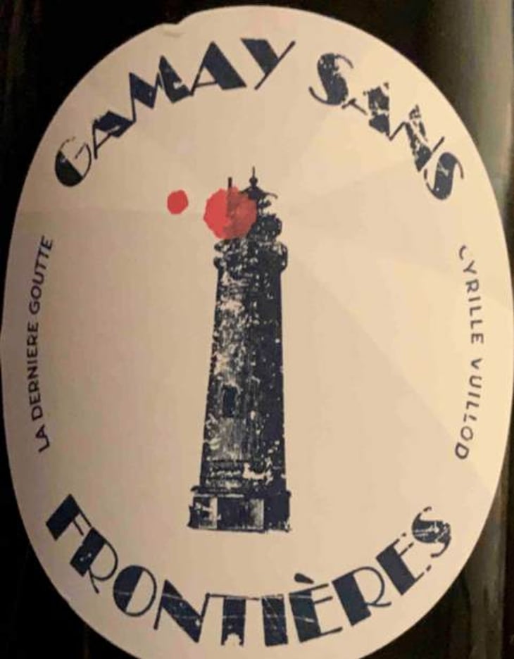 Gamay Sans Frontières - Dernière Goutte - cyrille-vuillod 