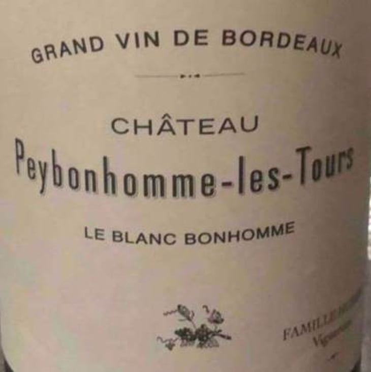 Le Blanc Bonhomme - Château Peybonhomme Les Tours - Vignobles Hubert - famille-hubert 