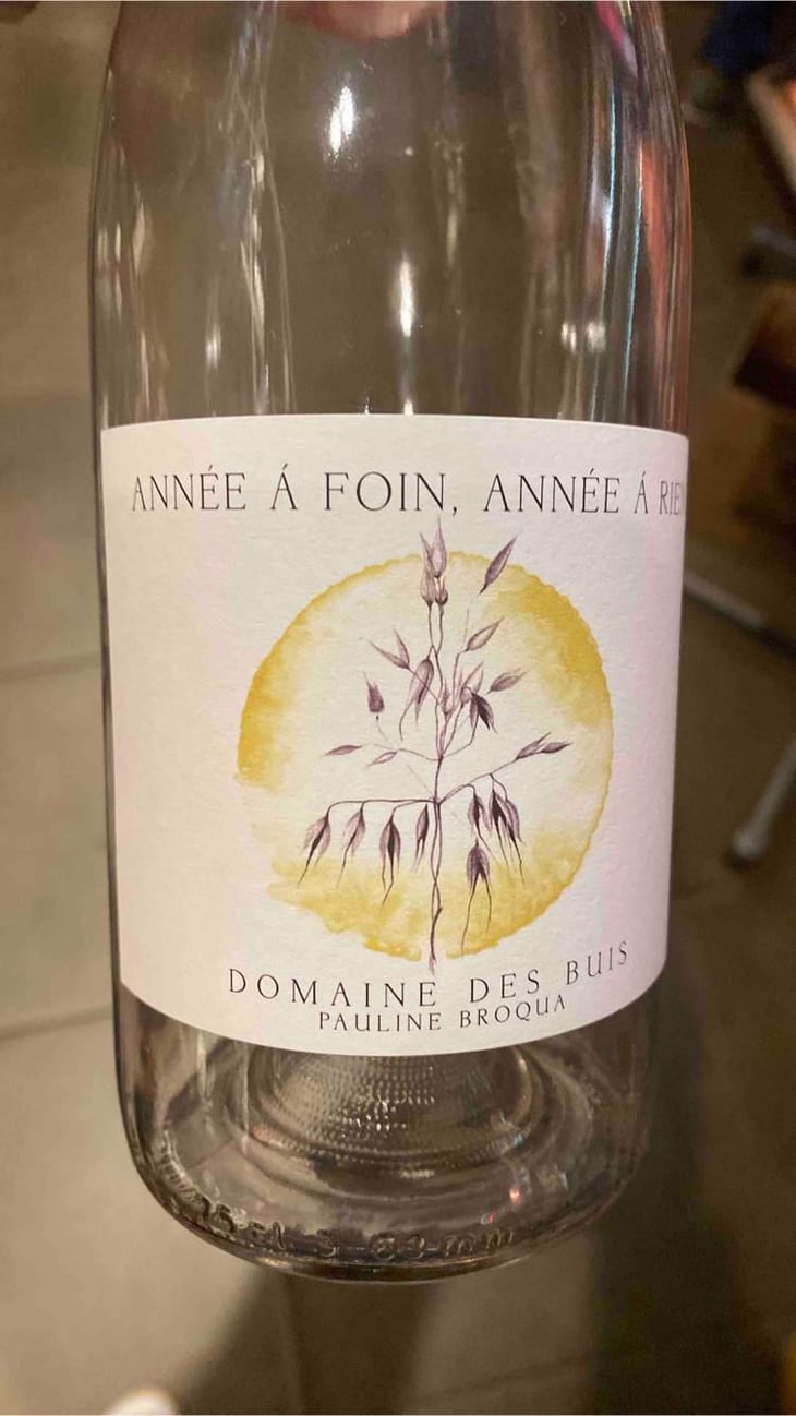 Annee A Foin, Annee A Rien - Domaine des Buis - pauline-broqua -2021