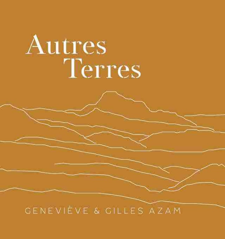 Autres Terres - Les Hautes Terres - gilles-azam-et-gennevieve-de-groot 