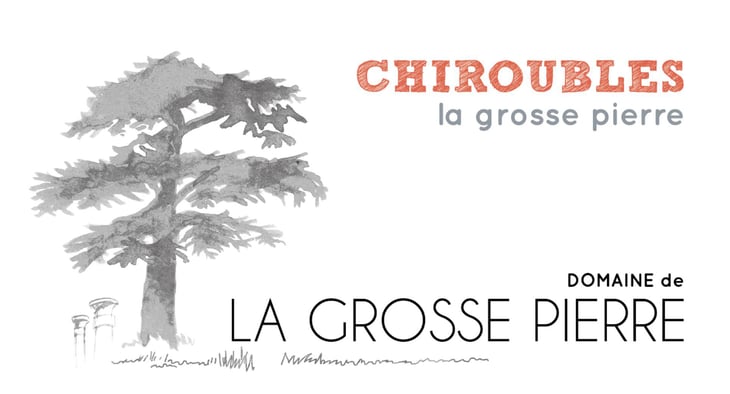 Chiroubles La Grosse Pierre - Domaine de La Grosse Pierre - pauline-passot 