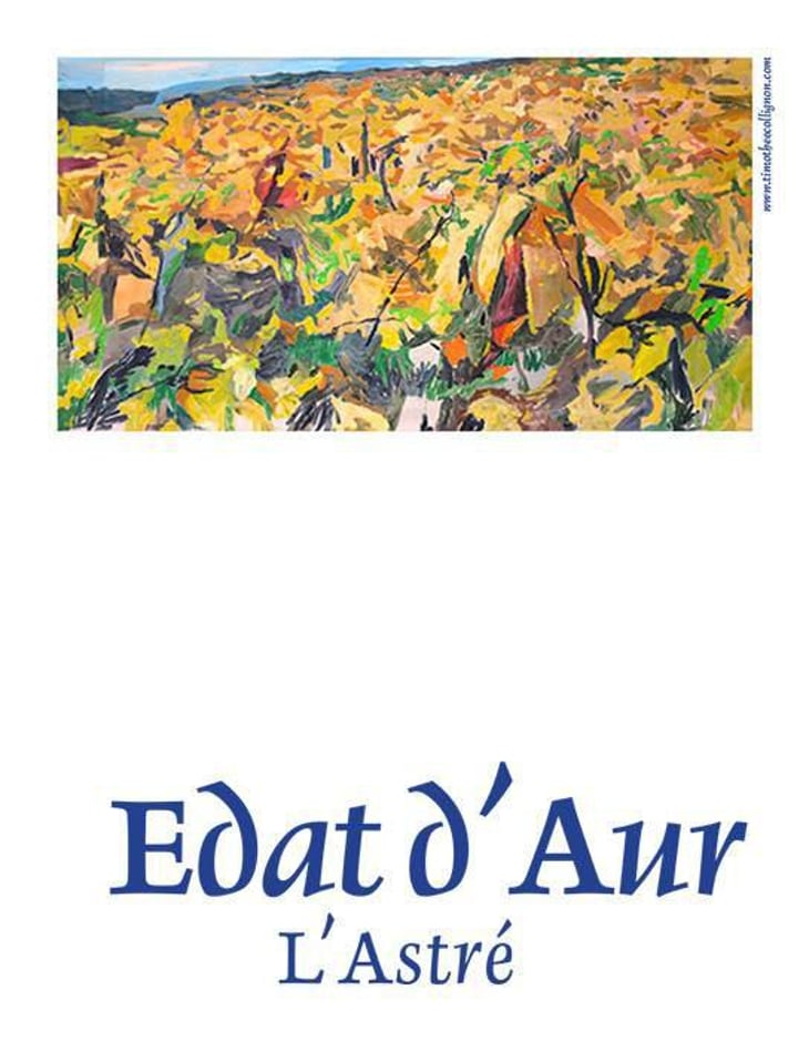 Edat d'Aur - Domaine de l'Astré - aude-duval-et-sylvain-ohayon 