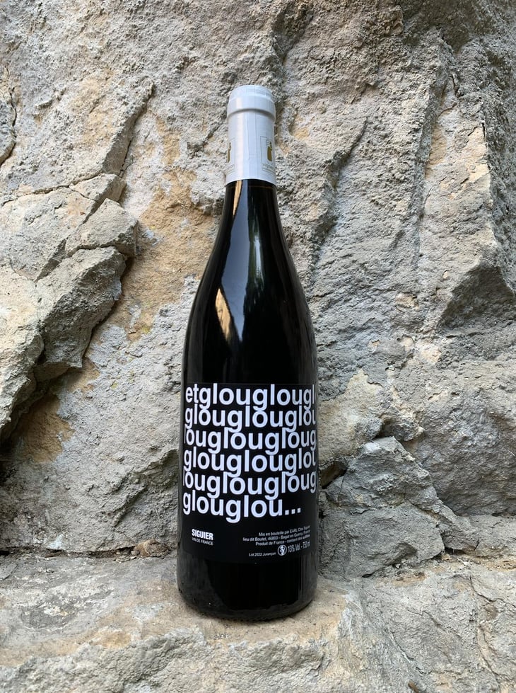 etglouglouglou... - Clos Siguier - baptiste-gilles-bley 