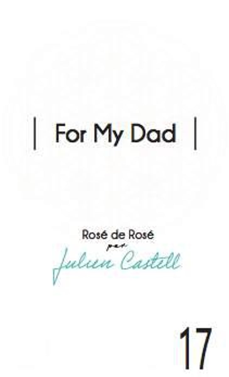 For My Dad Rosé - Castell Reynoard - julien-castell 