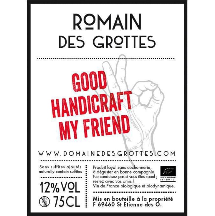 Good Handicraft My Friend - Domaine des Grottes - romain-des-grottes 