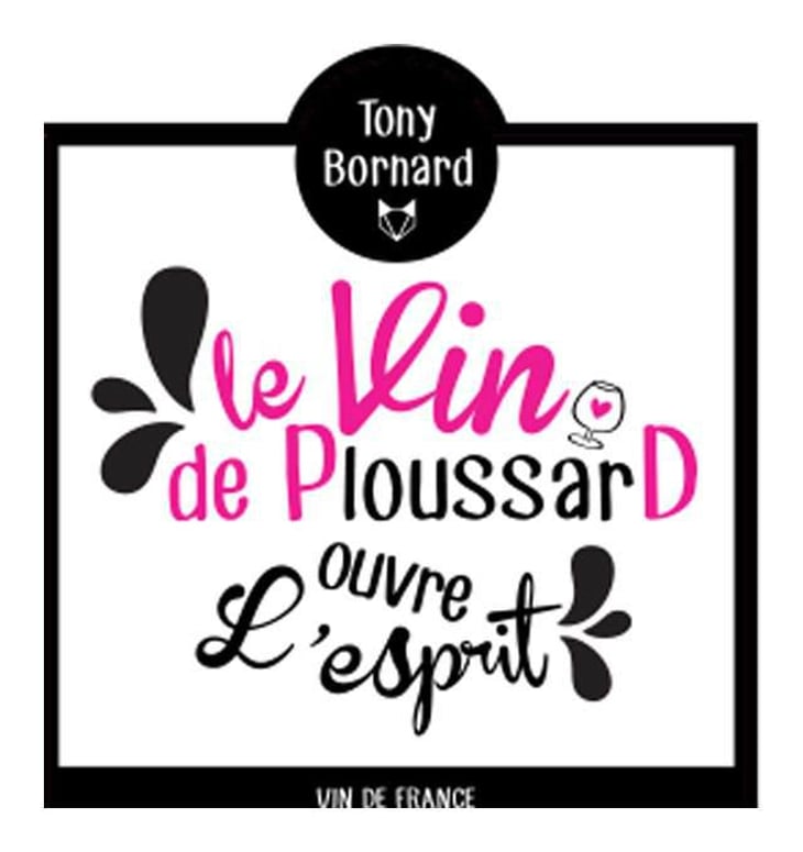 Le Vin de PloussarD ouvre L'esprit - Domaine Bornard - tony-bornard 