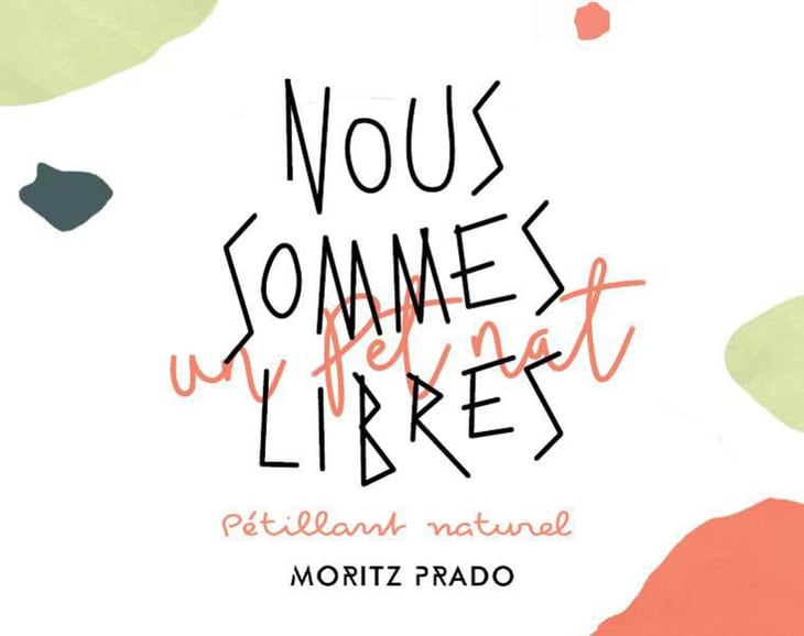 Nous Sommes Libres - Pet Nat - Maison Moritz Prado - ghislain-moritz-angela-prado 