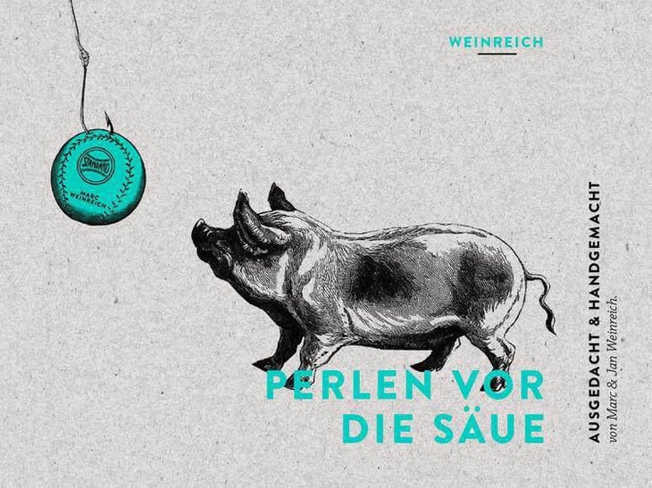Perlen vor die Säue - Weingut Weinreich - marc-jan-weinreich 