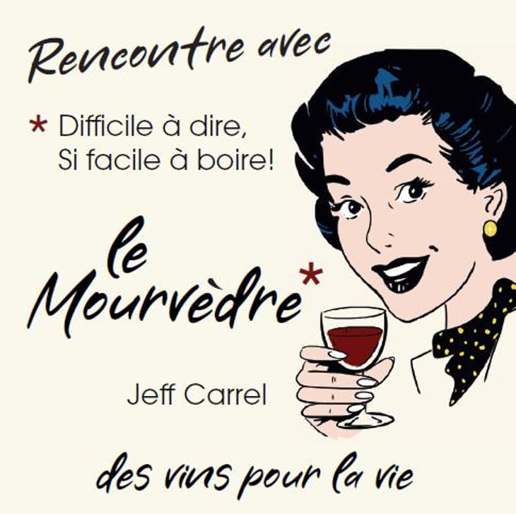 Rencontre avec le Mourvèdre - Jeff Carrel - jeff-carrel 
